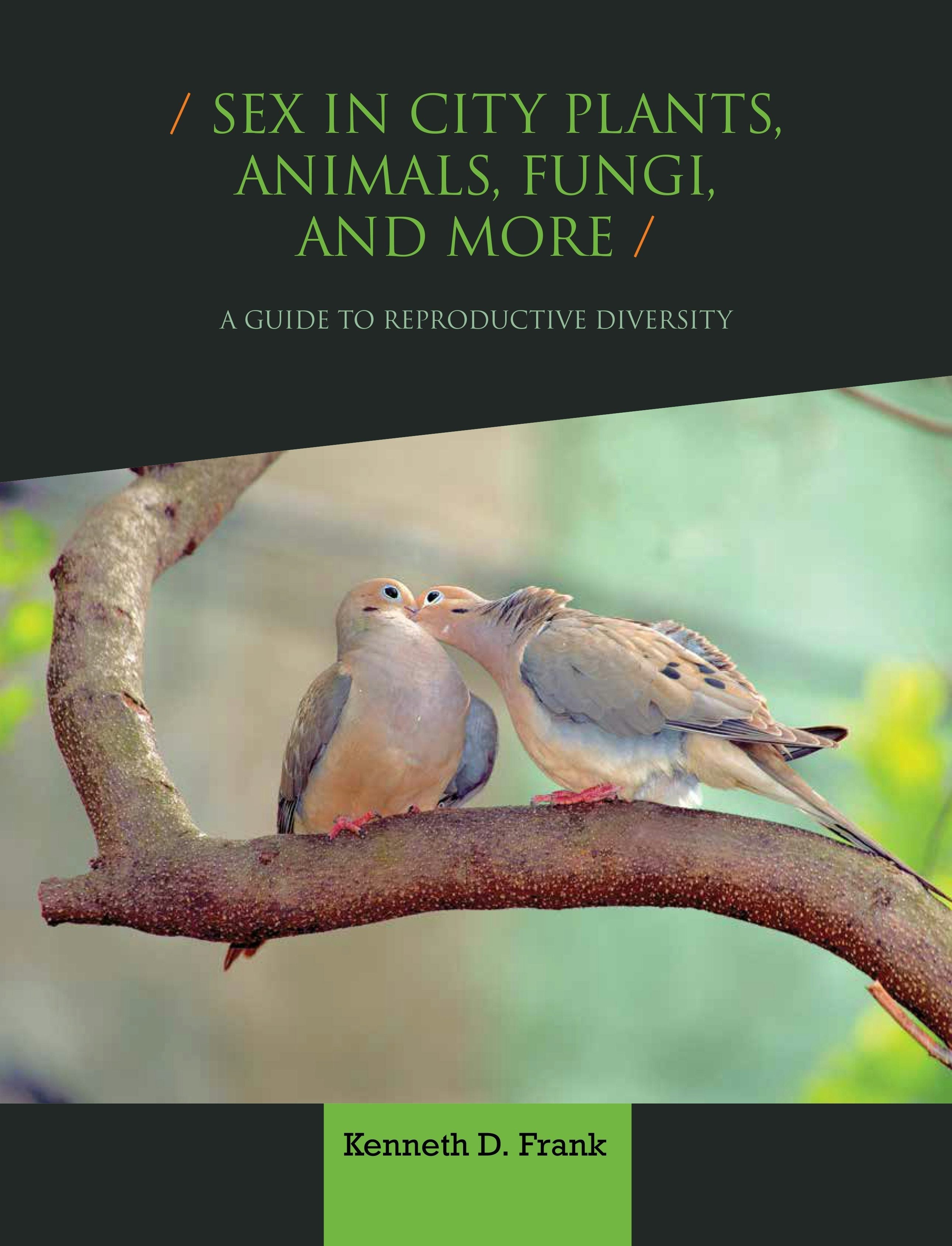 Book cover image for Sex in City Plants, Animals, Fungi, and More ISBN: 9780231206068